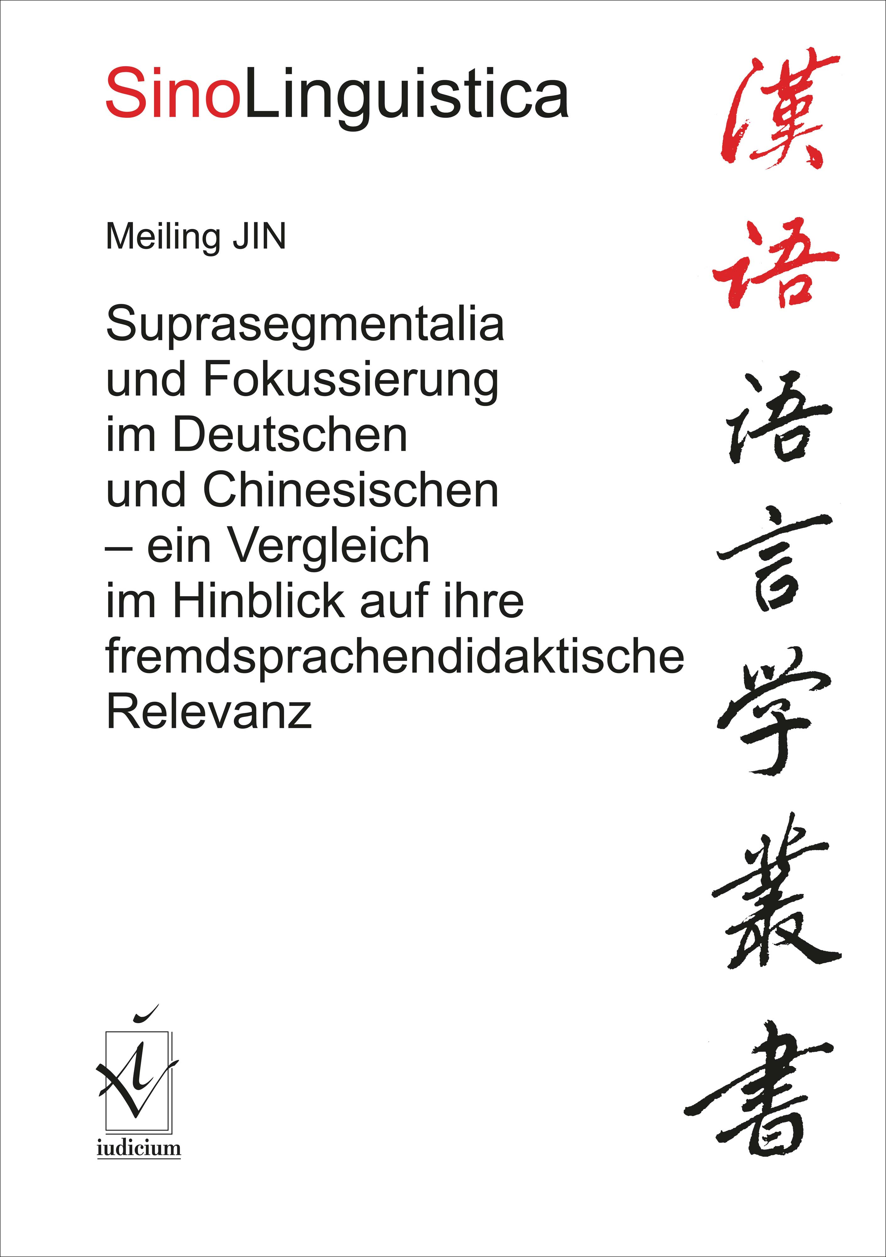 Suprasegmentalia und Fokussierung im Deutschen und Chinesischen