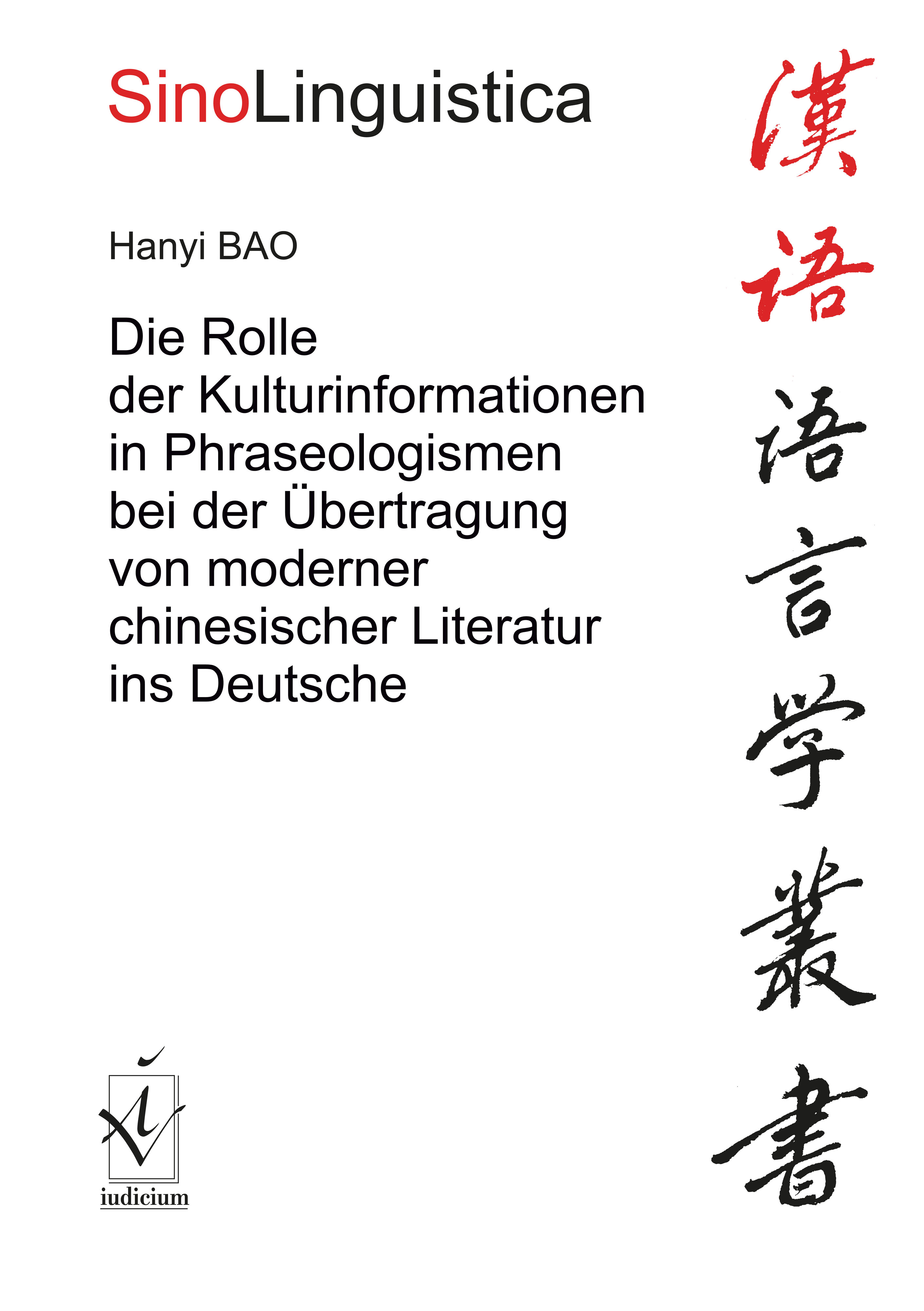 Die Rolle der Kulturinformationen in Phraseologismen bei der Übertragung von moderner chinesischer Literatur ins Deutsche