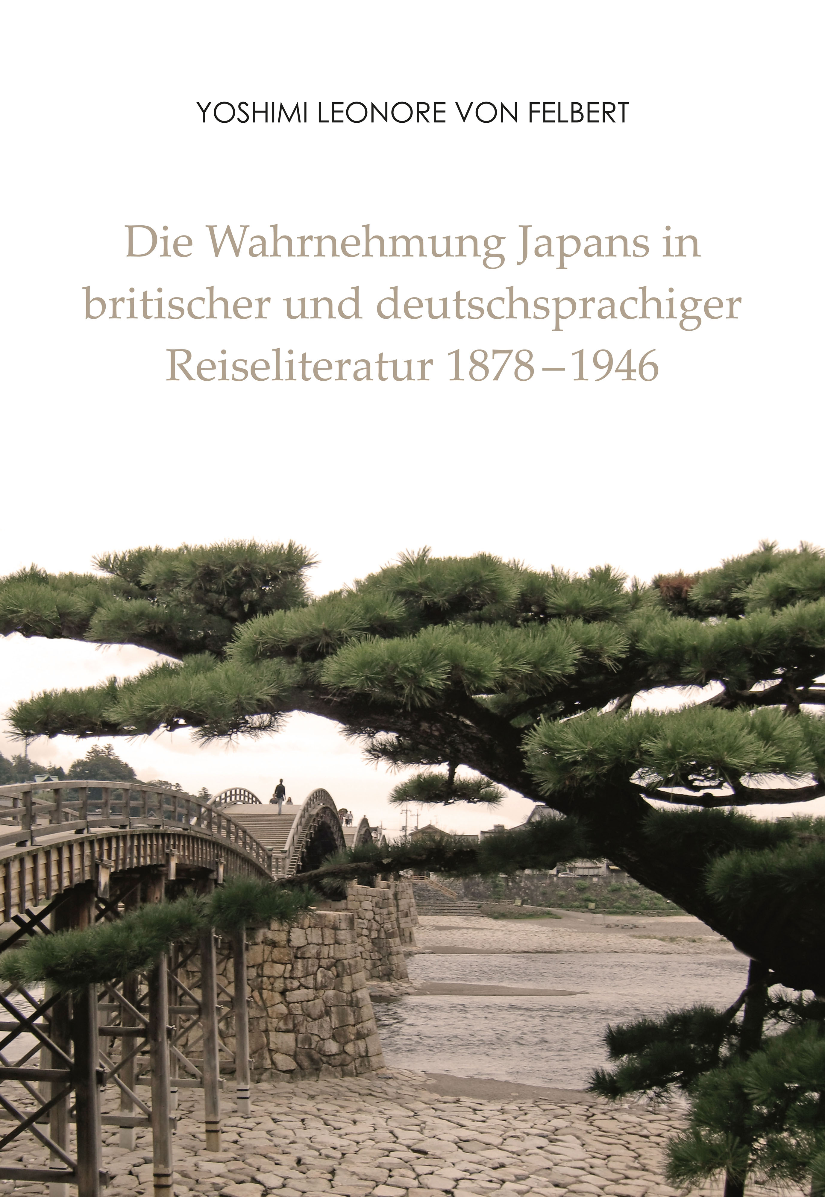 Die Wahrnehmung Japans in britischer und deutschsprachiger Reiseliteratur 1878–1946