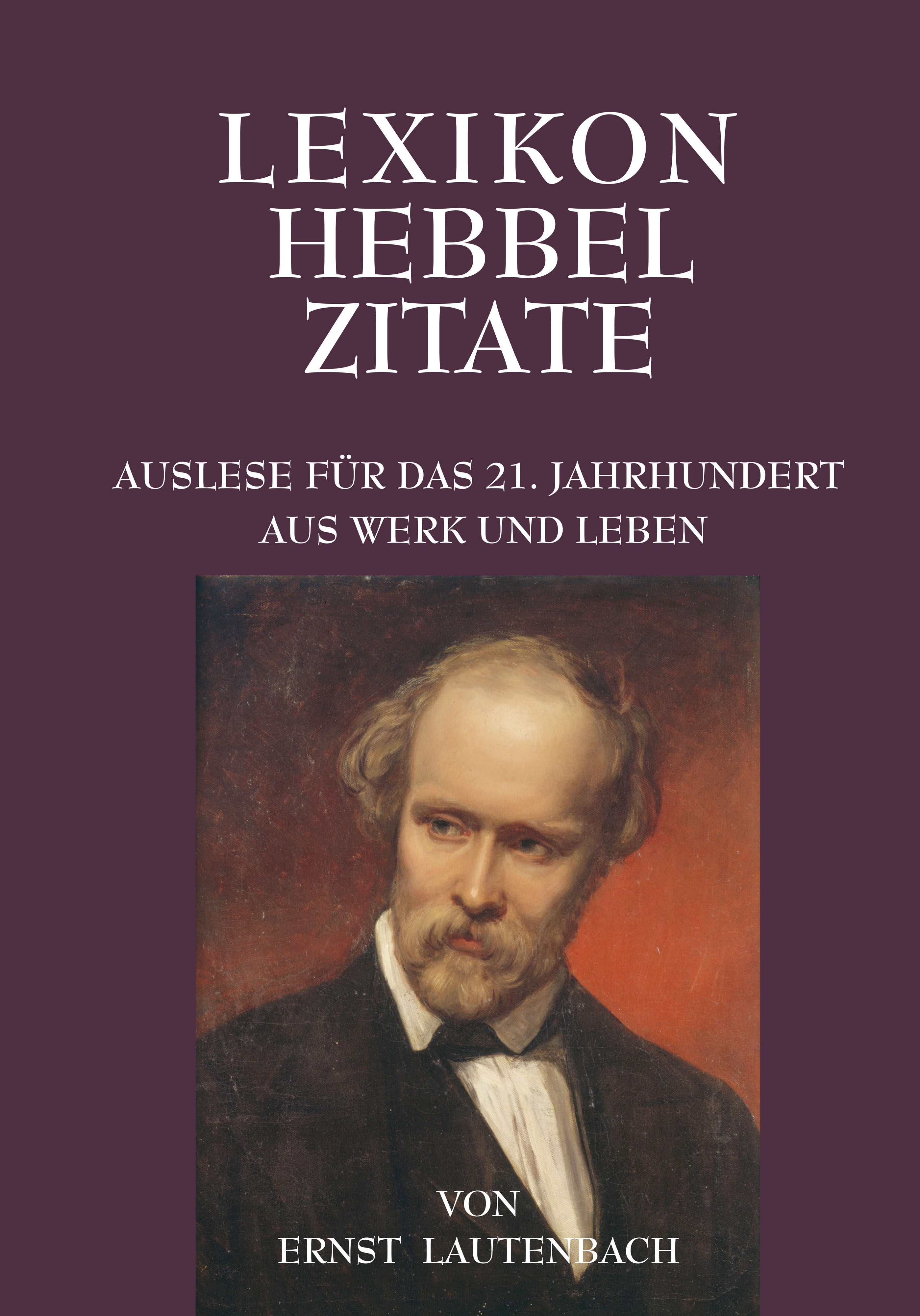 Lexikon Hebbel Zitate