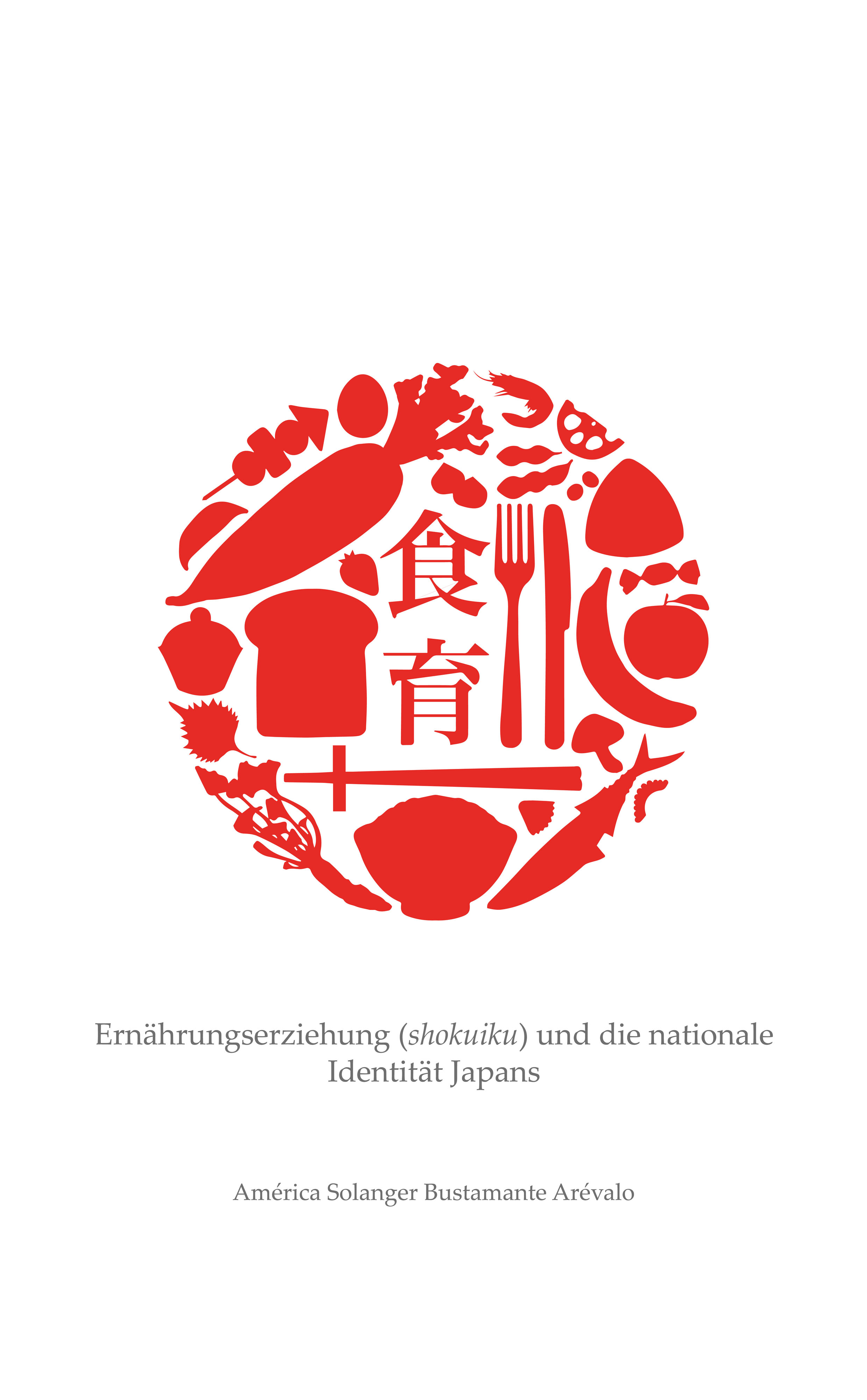 Ernährungserziehung (shokuiku) und die nationale Identität Japans