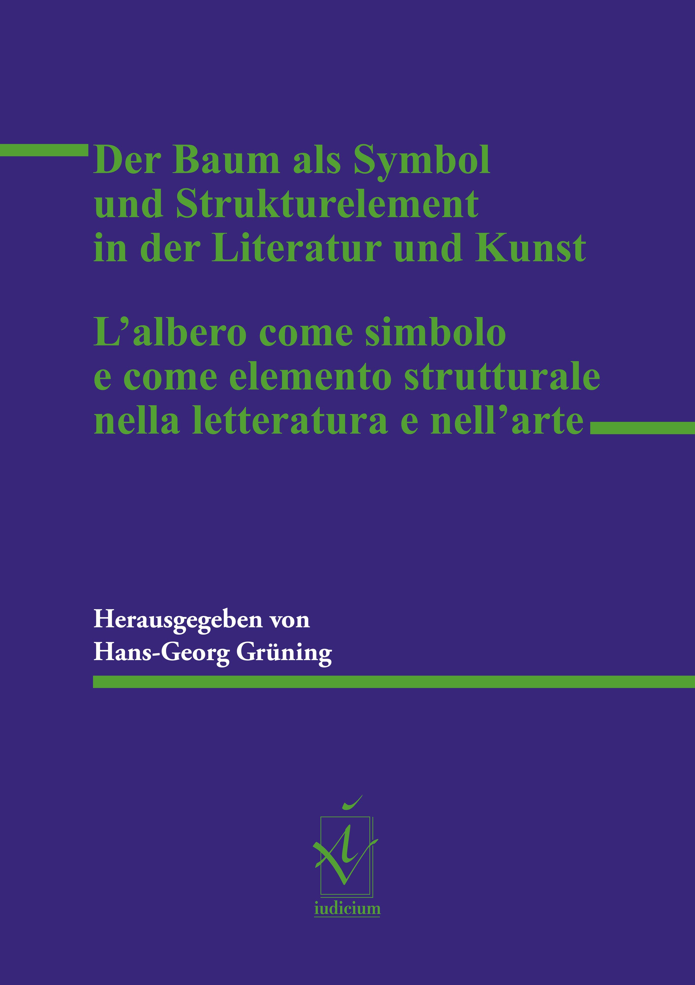 Der Baum als Symbol und Strukturelement in der Literatur und Kunst