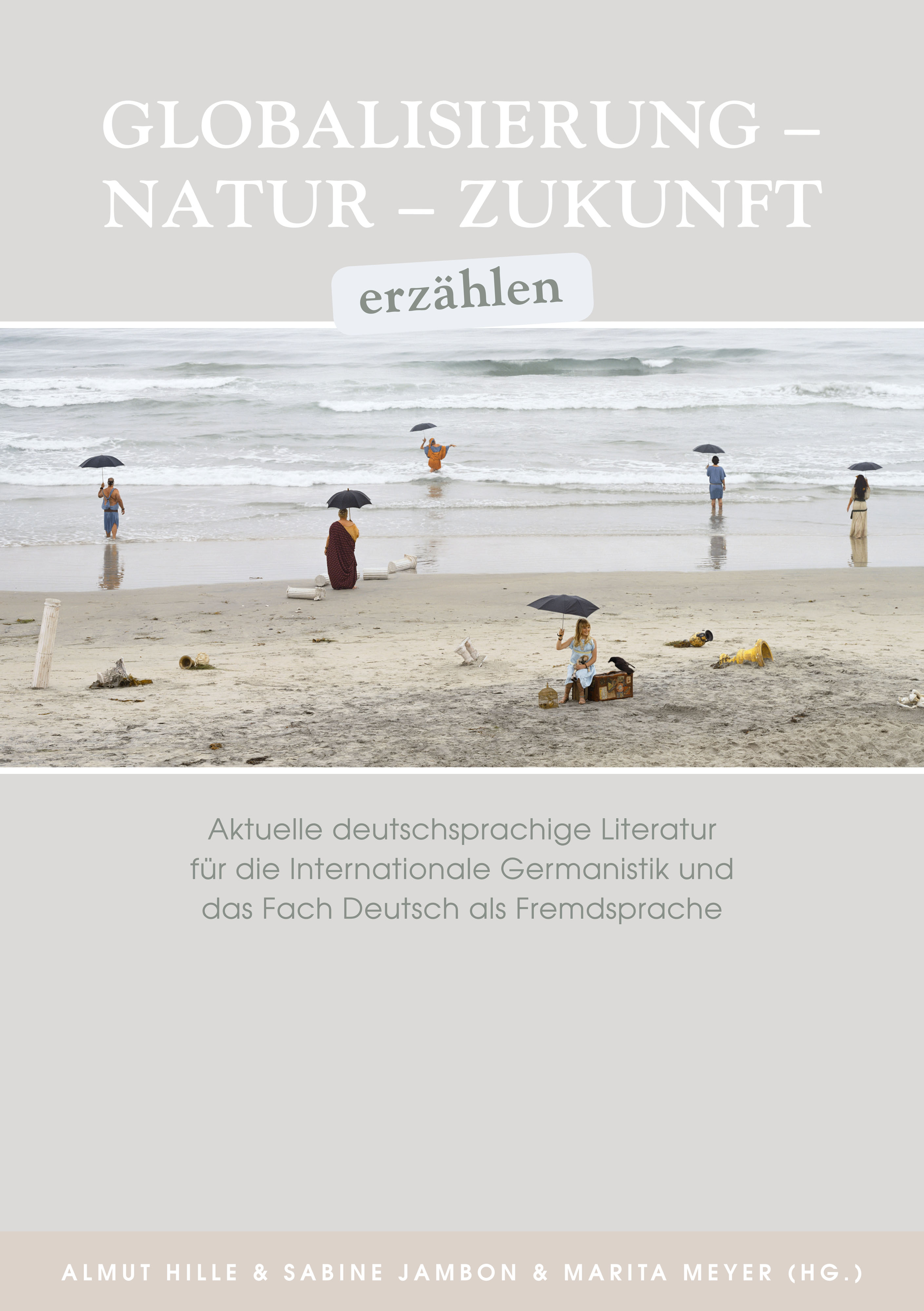 Globalisierung – Natur – Zukunft erzählen