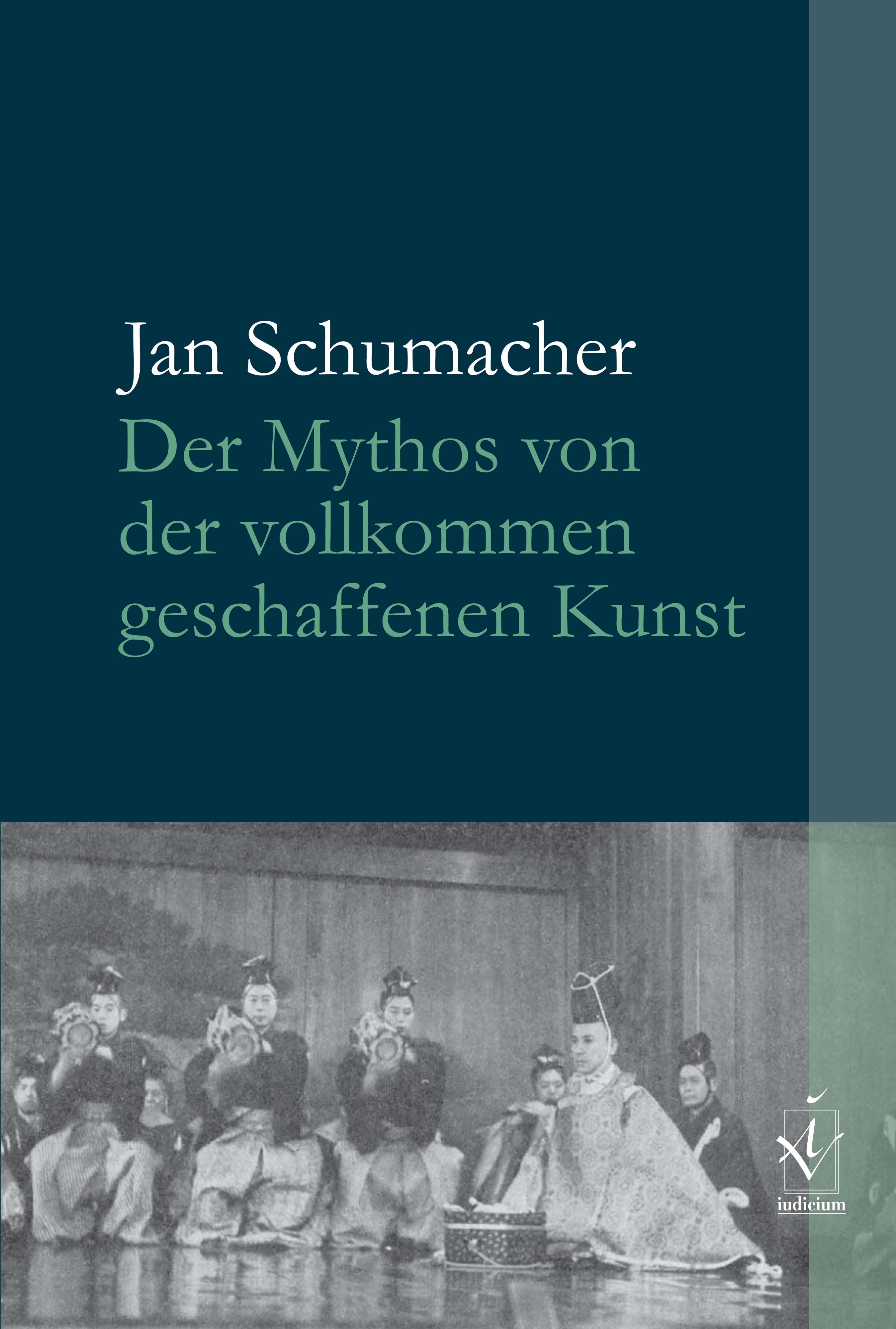 Der Mythos von der vollkommen geschaffenen Kunst