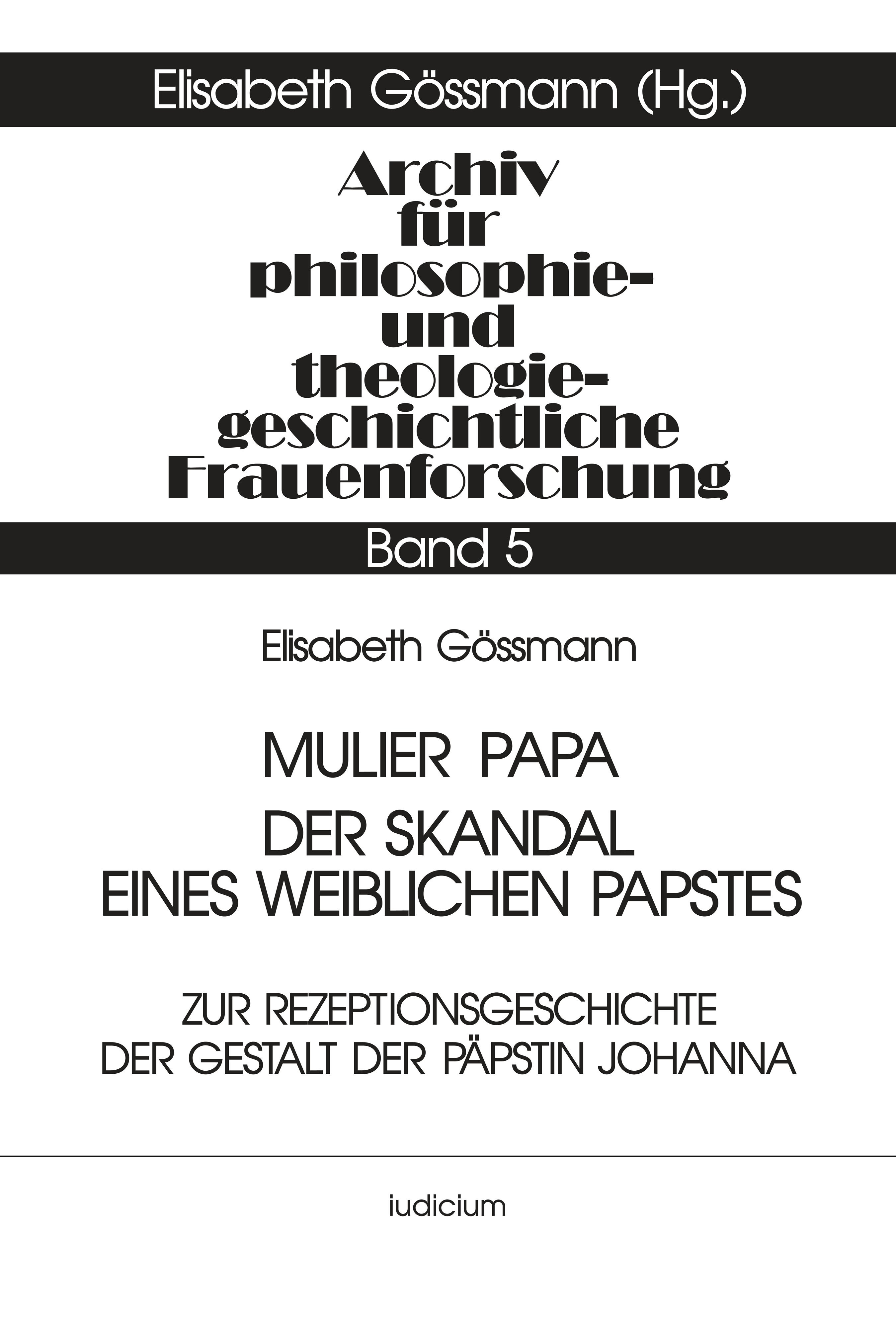 Mulier Papa. Der Skandal eines weiblichen Papstes