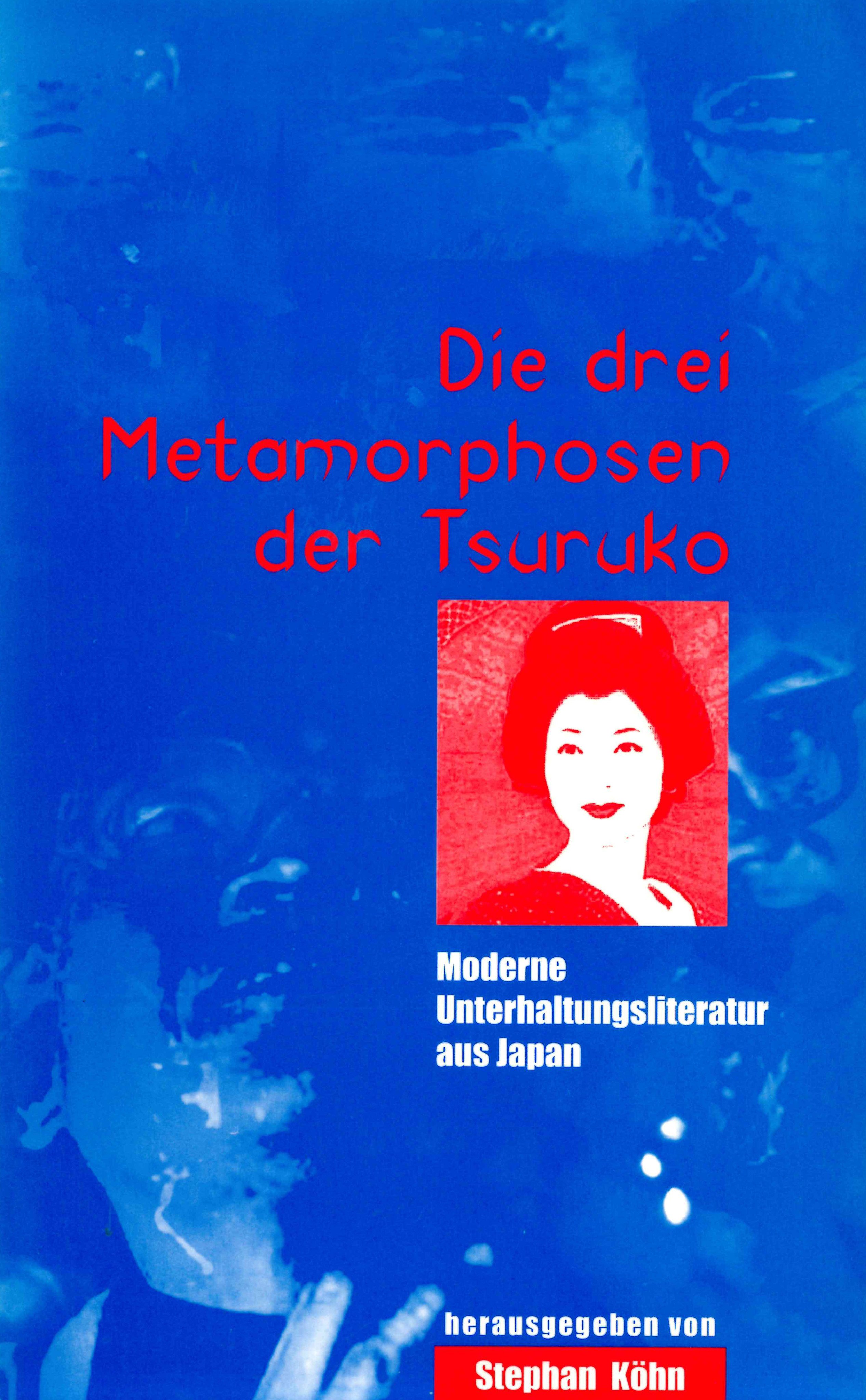 Die drei Metamorphosen der Tsuruko