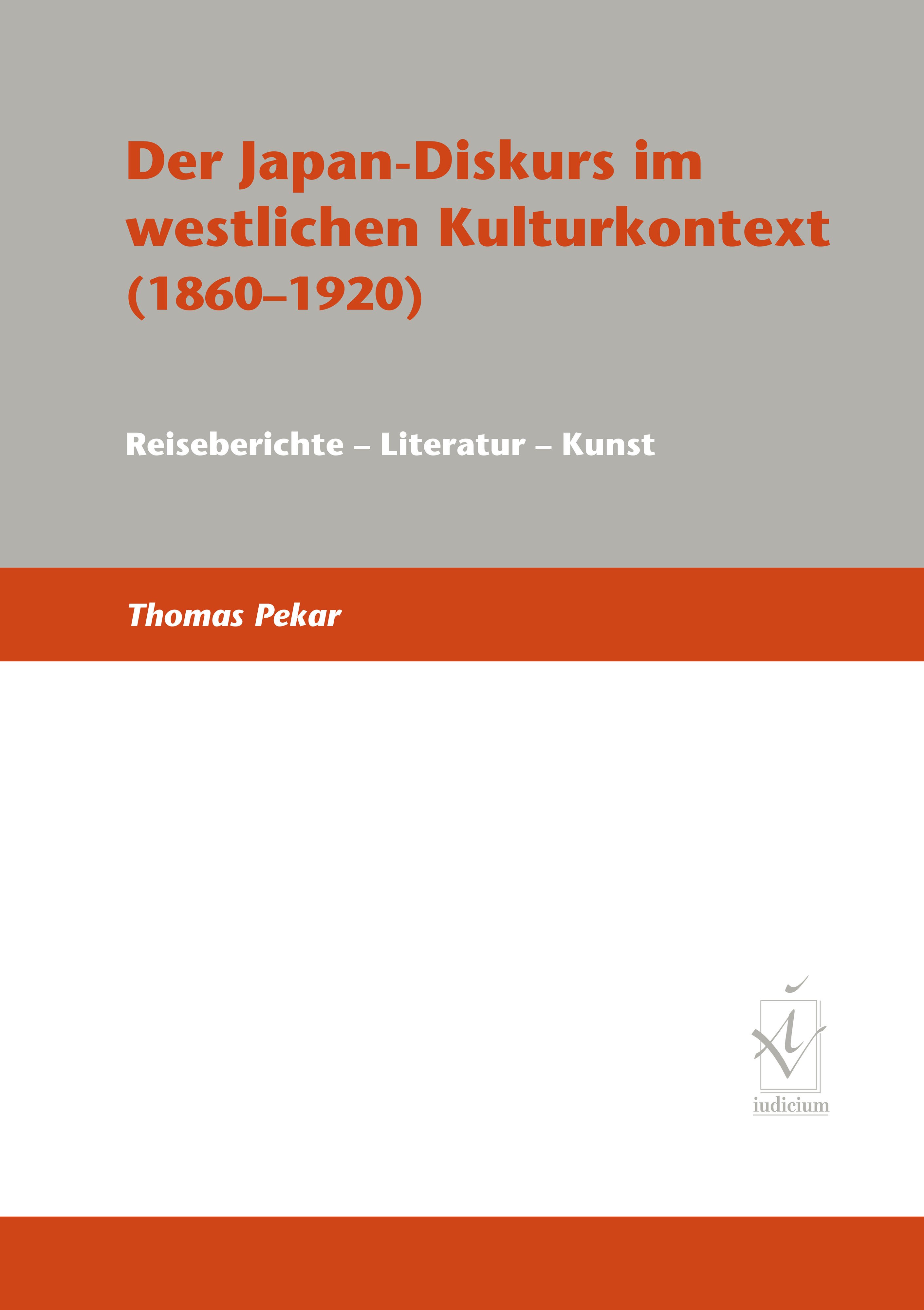 Der Japan-Diskurs im westlichen Kulturkontext (1860-1920)