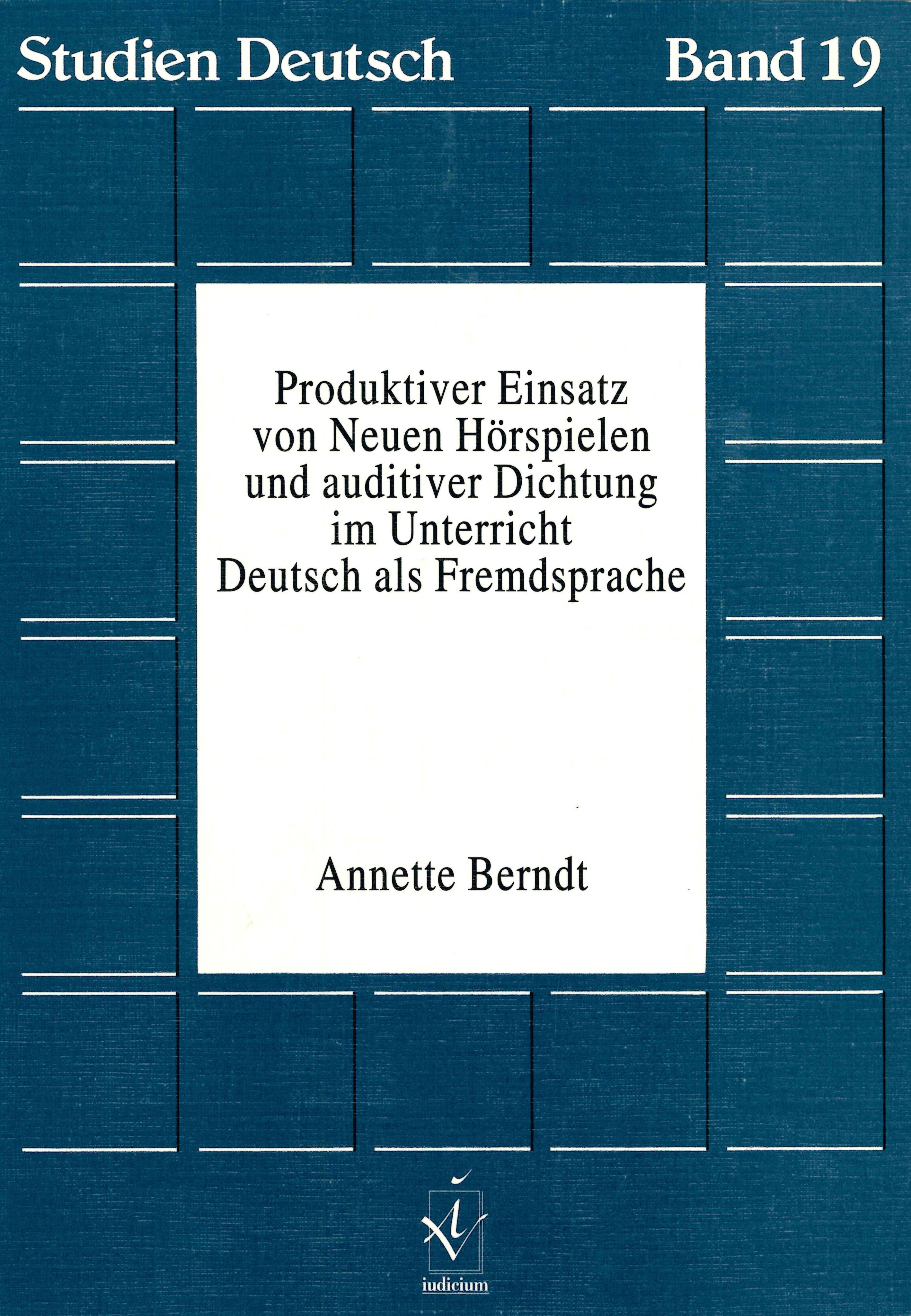 Produktiver Einsatz von neuen Hörspielen und auditiver Dichtung im Unterricht Deutsch als Fremdsprache