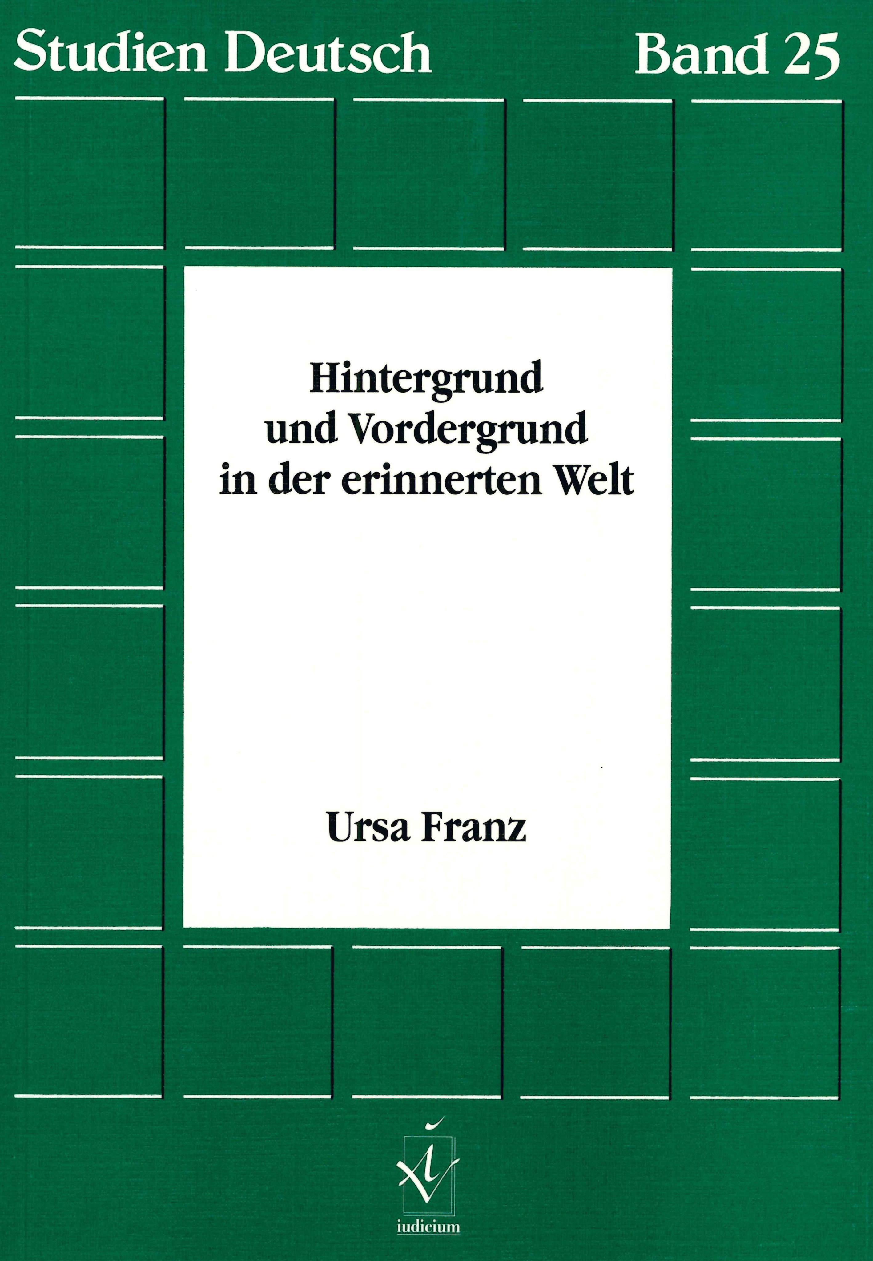 Hintergrund und Vordergrund in der erinnerten Welt