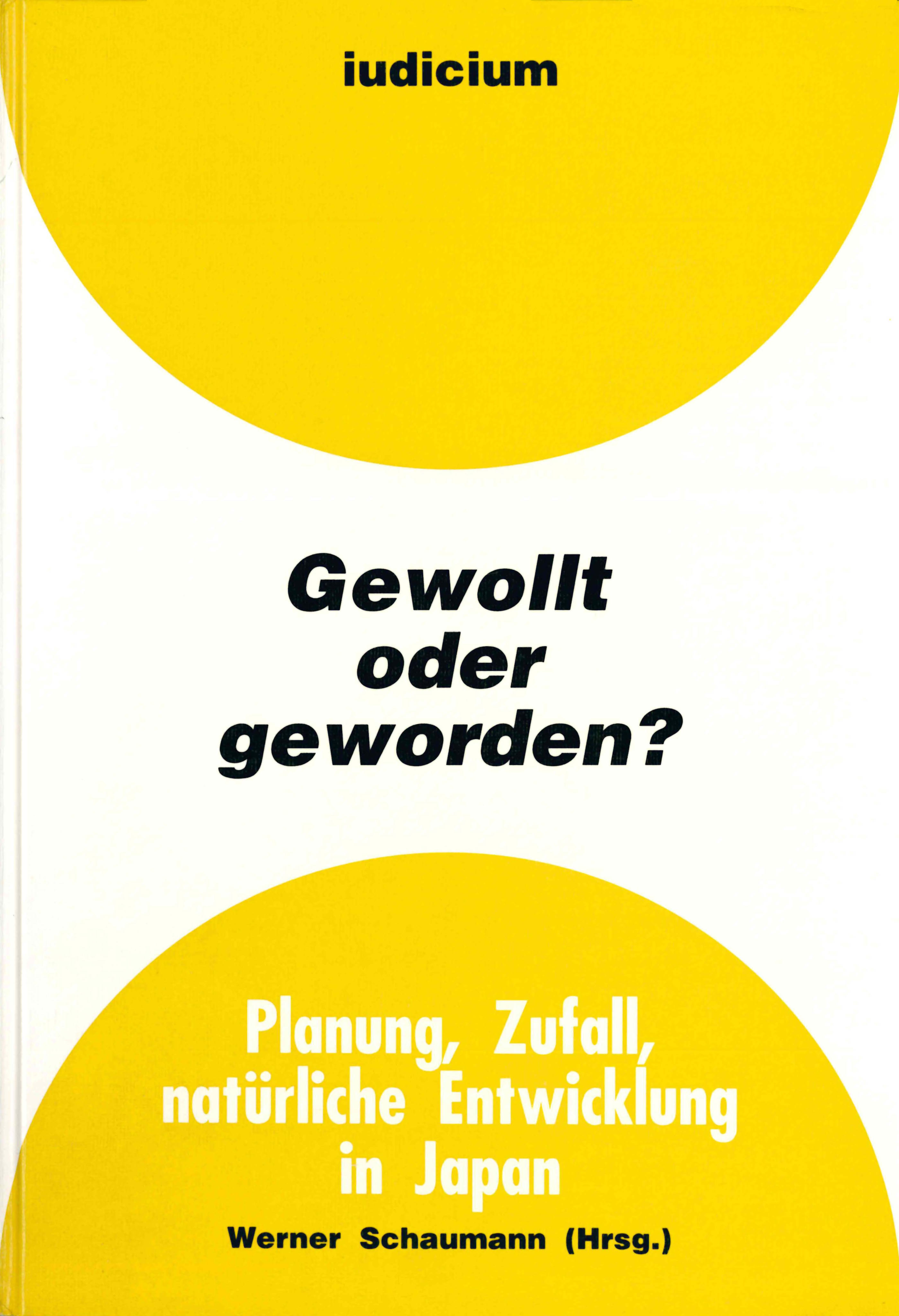 Gewollt oder geworden?