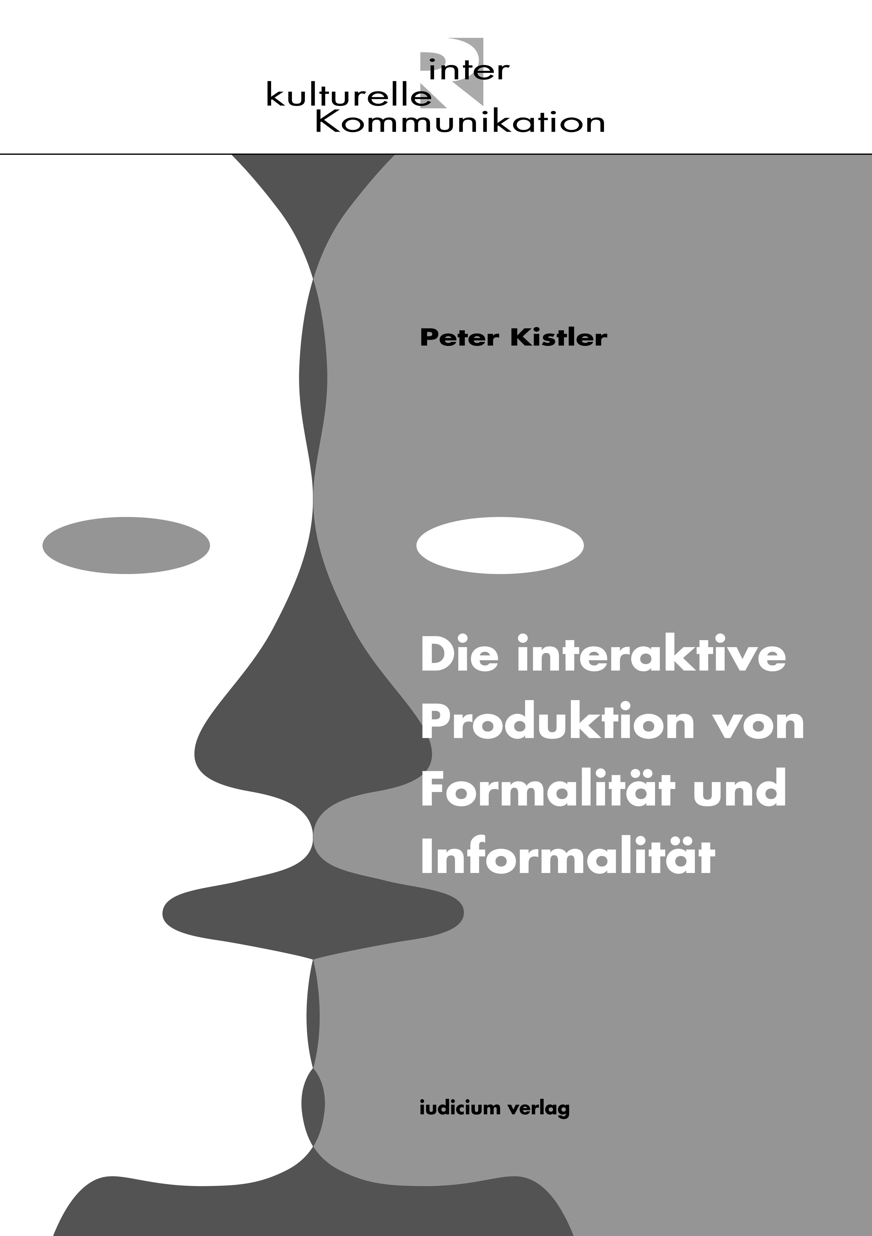 Die interaktive Produktion von Formalität und Informalität