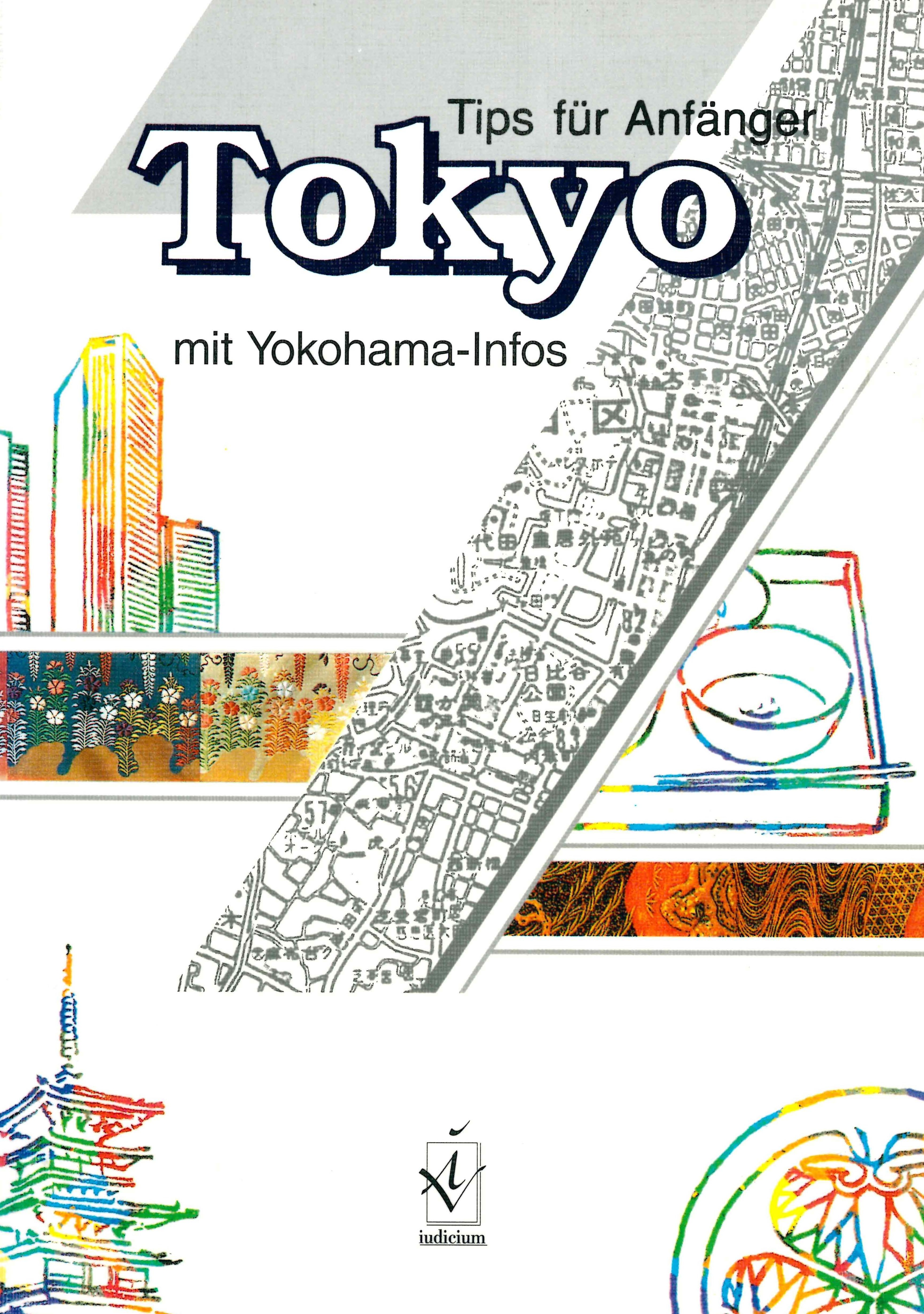 Tokyo - Tips für Anfänger mit Yokohama-Infos