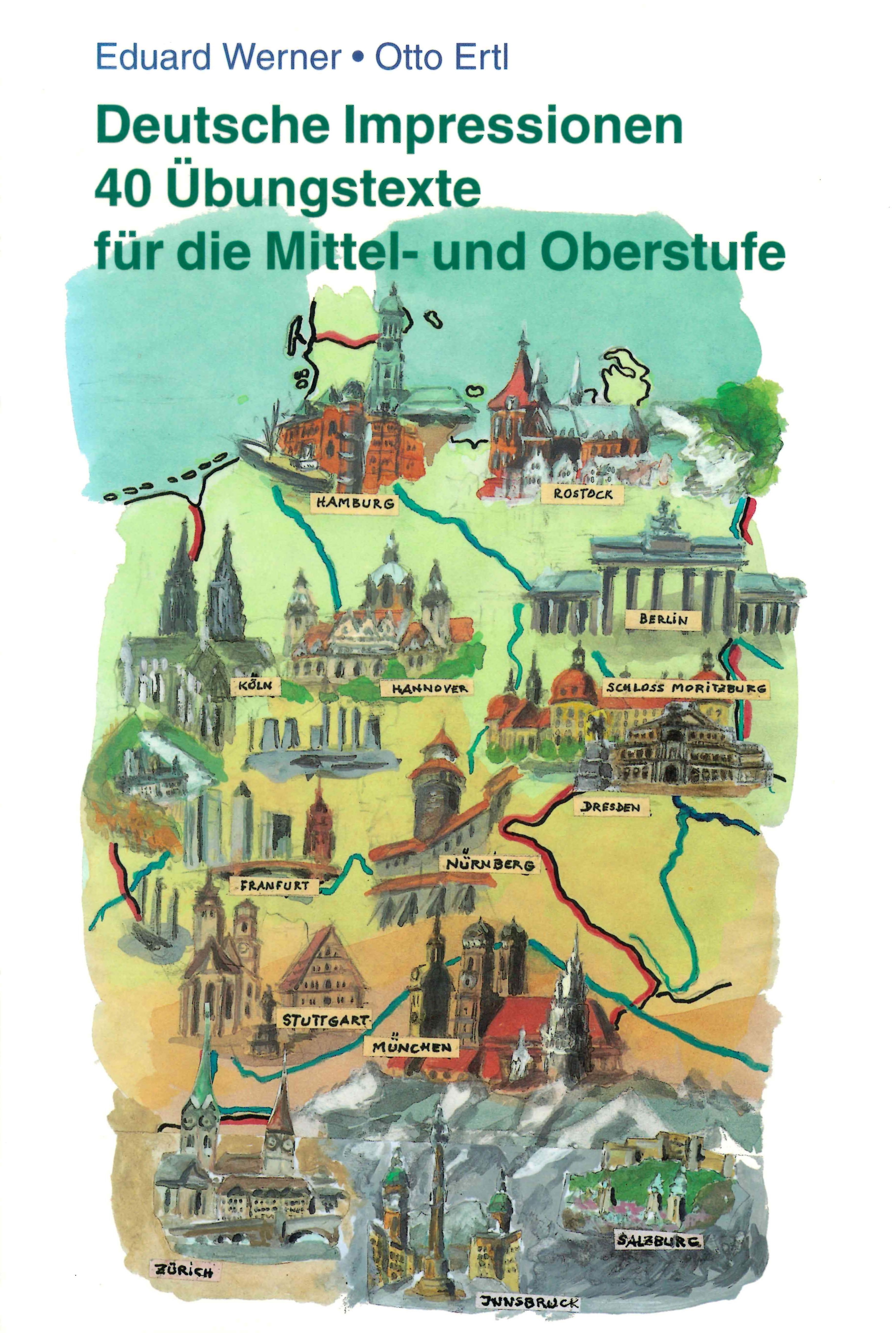 Deutsche Impressionen - 40 Übungstexte für die Mittel- und Oberstufe