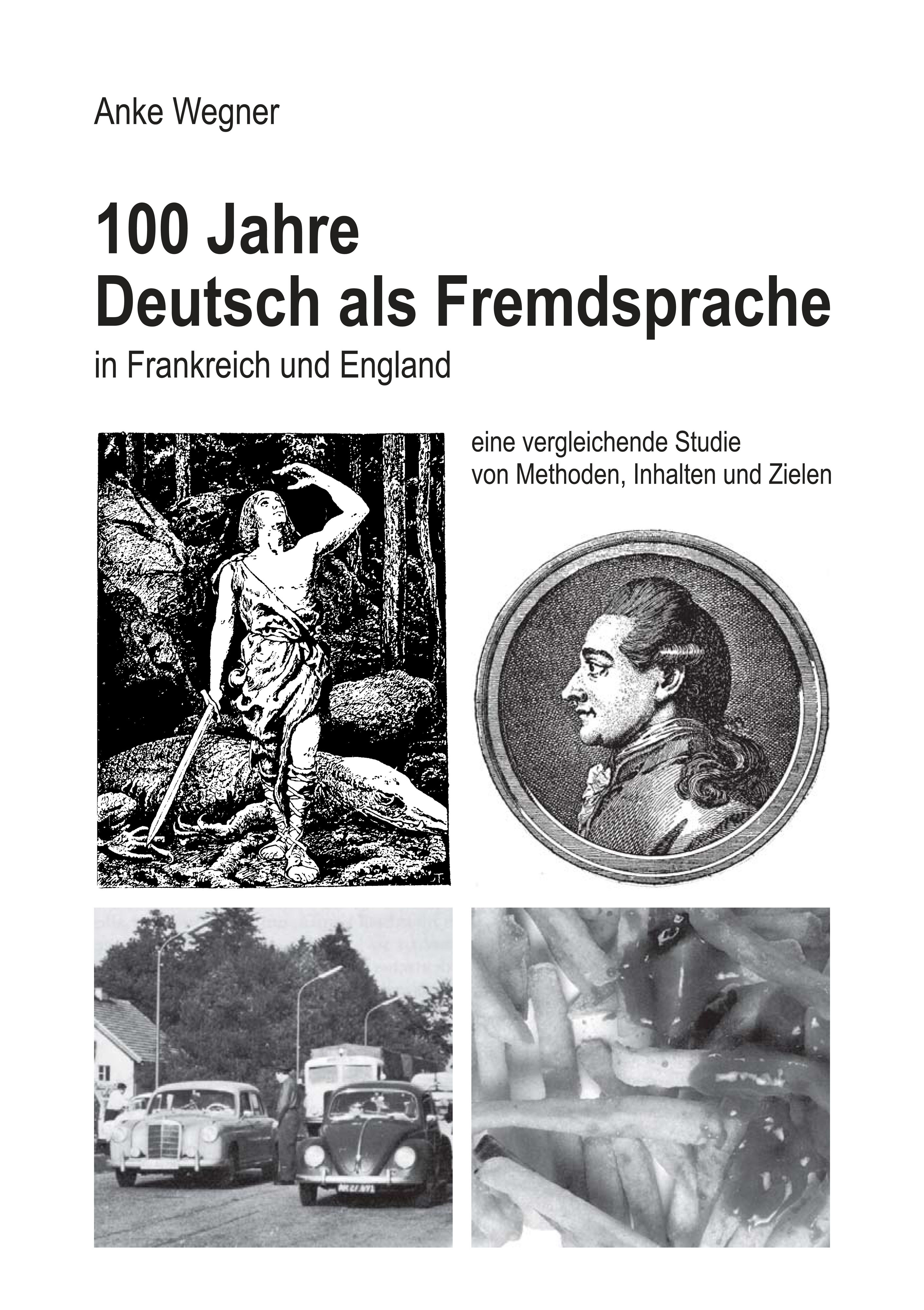 100 Jahre Deutsch als Fremdsprache in Frankreich und England