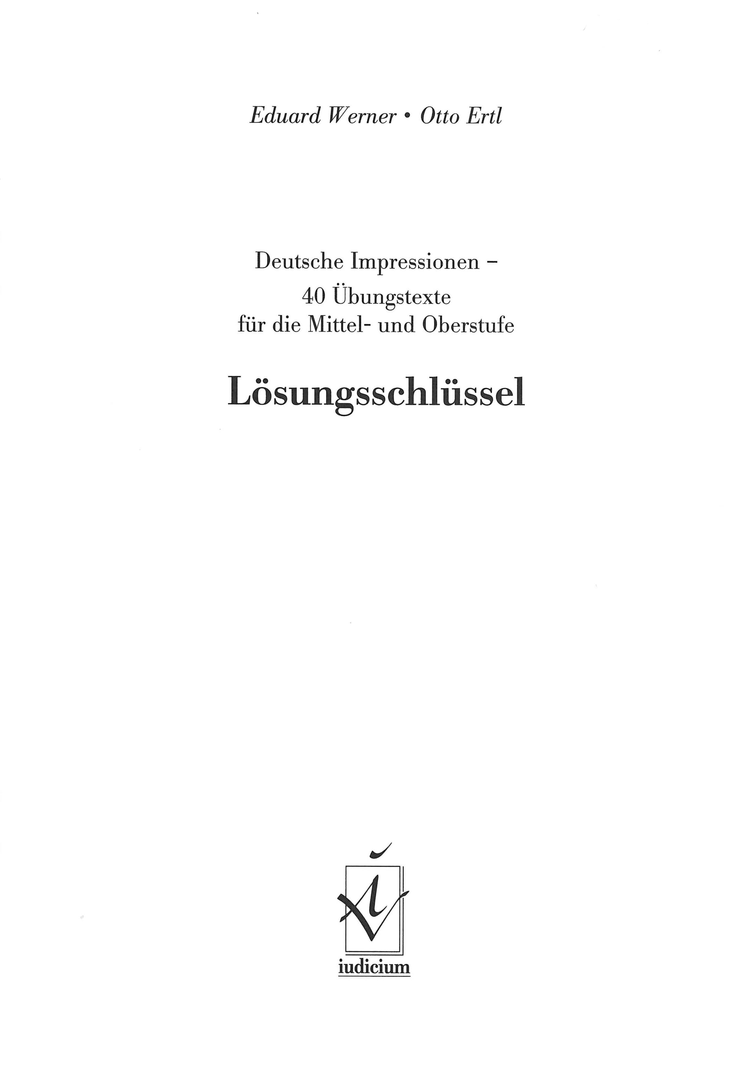 Deutsche Impressionen - 40 Übungstexte für die Mittel- und Oberstufe: Lösungsschlüssel