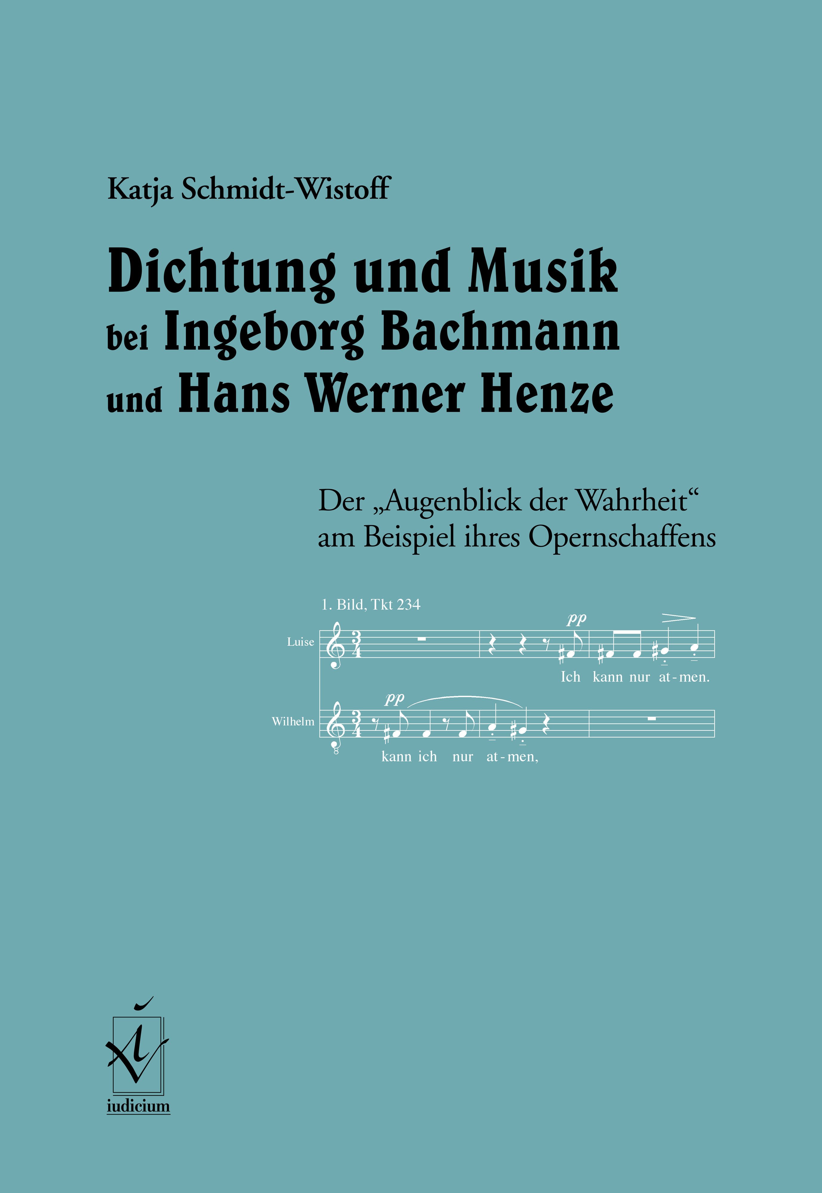 Dichtung und Musik bei Ingeborg Bachmann und Hans Werner Henze