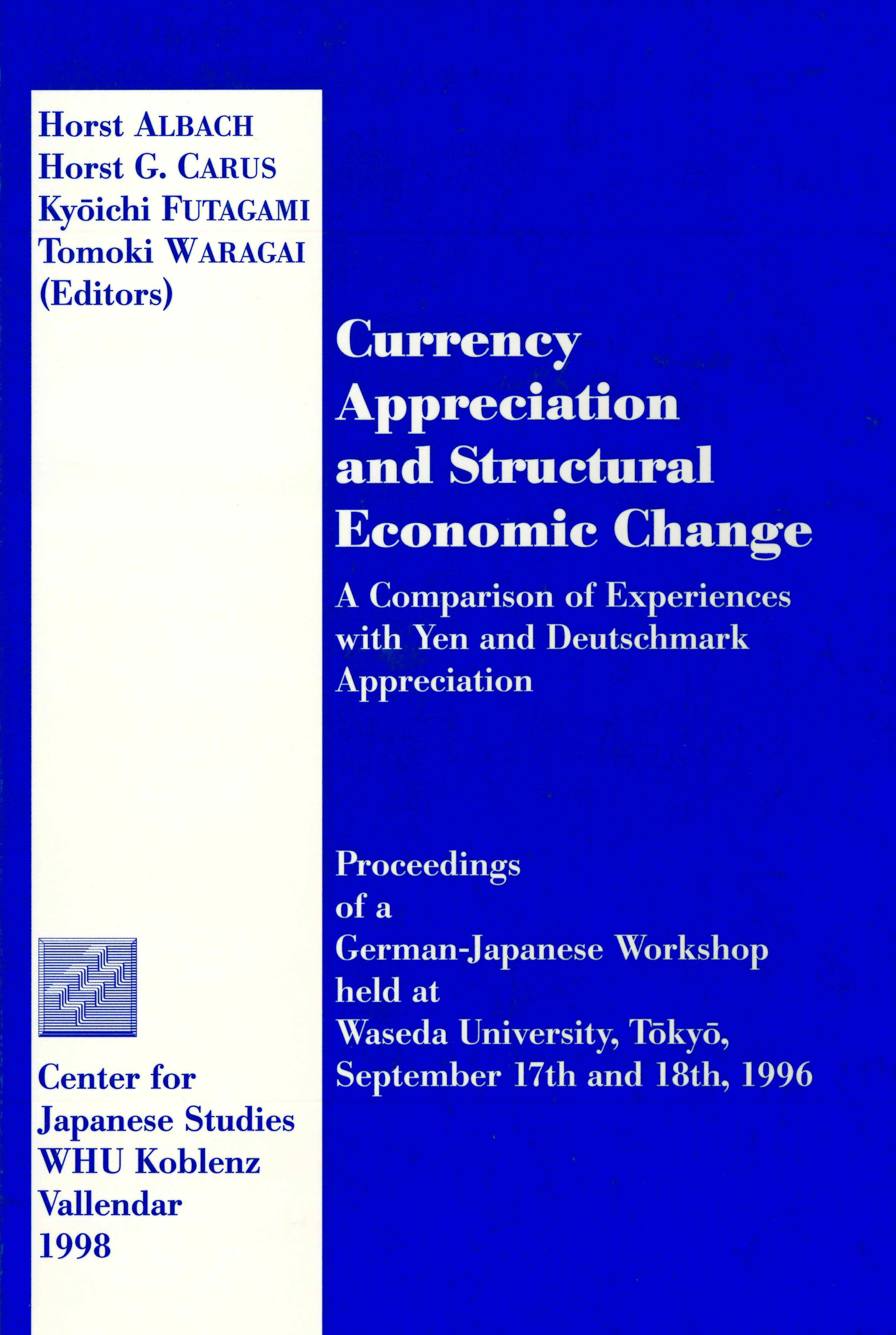 Currency Appreciation and Structural Economic Change. A Comparison of Experiences with Yen and Deutschmark Appreciation
