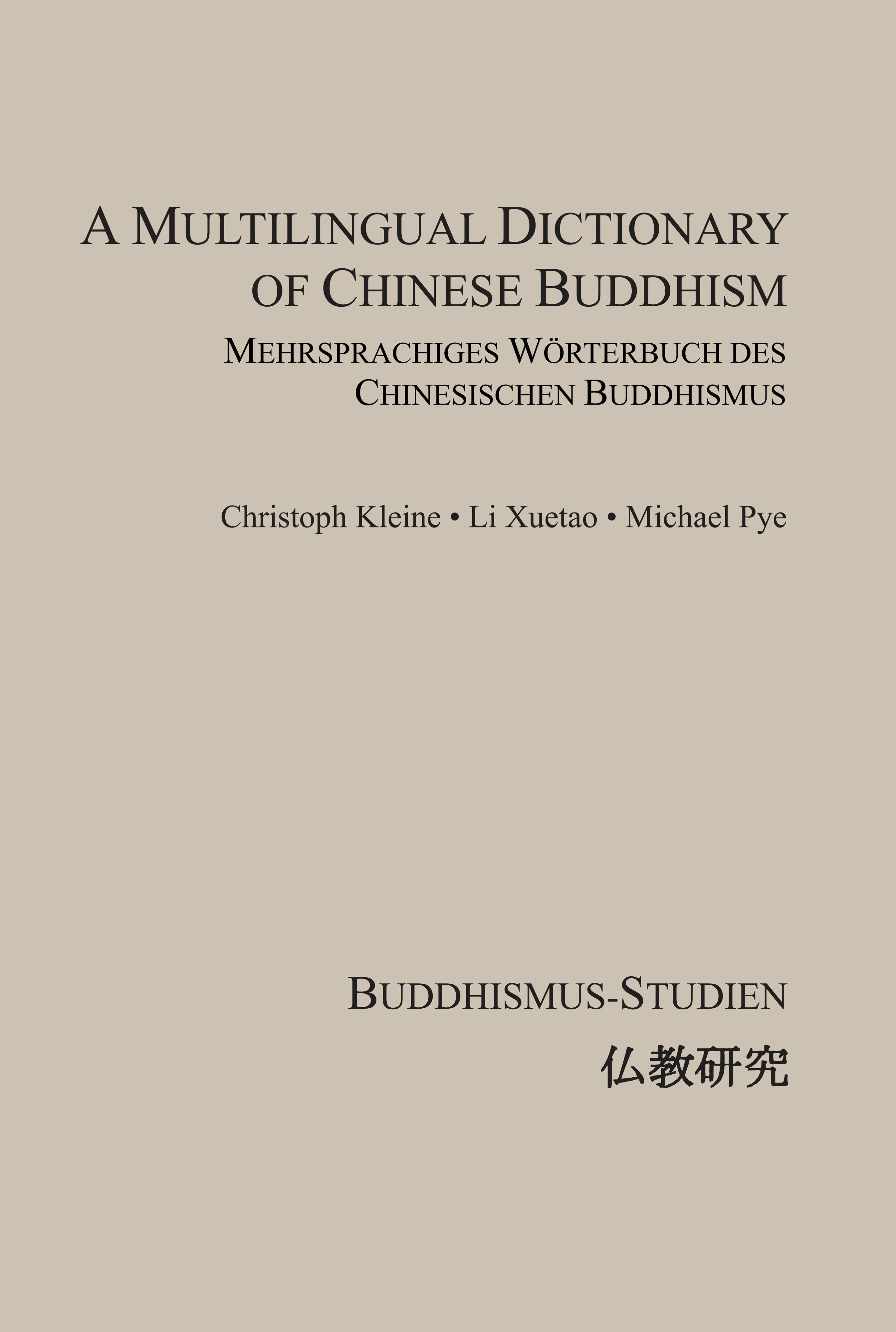 A Multilingual Dictionary of Chinese Buddhismus /Mehrsprachiges Wörterbuch des Chinesischen Buddhismus