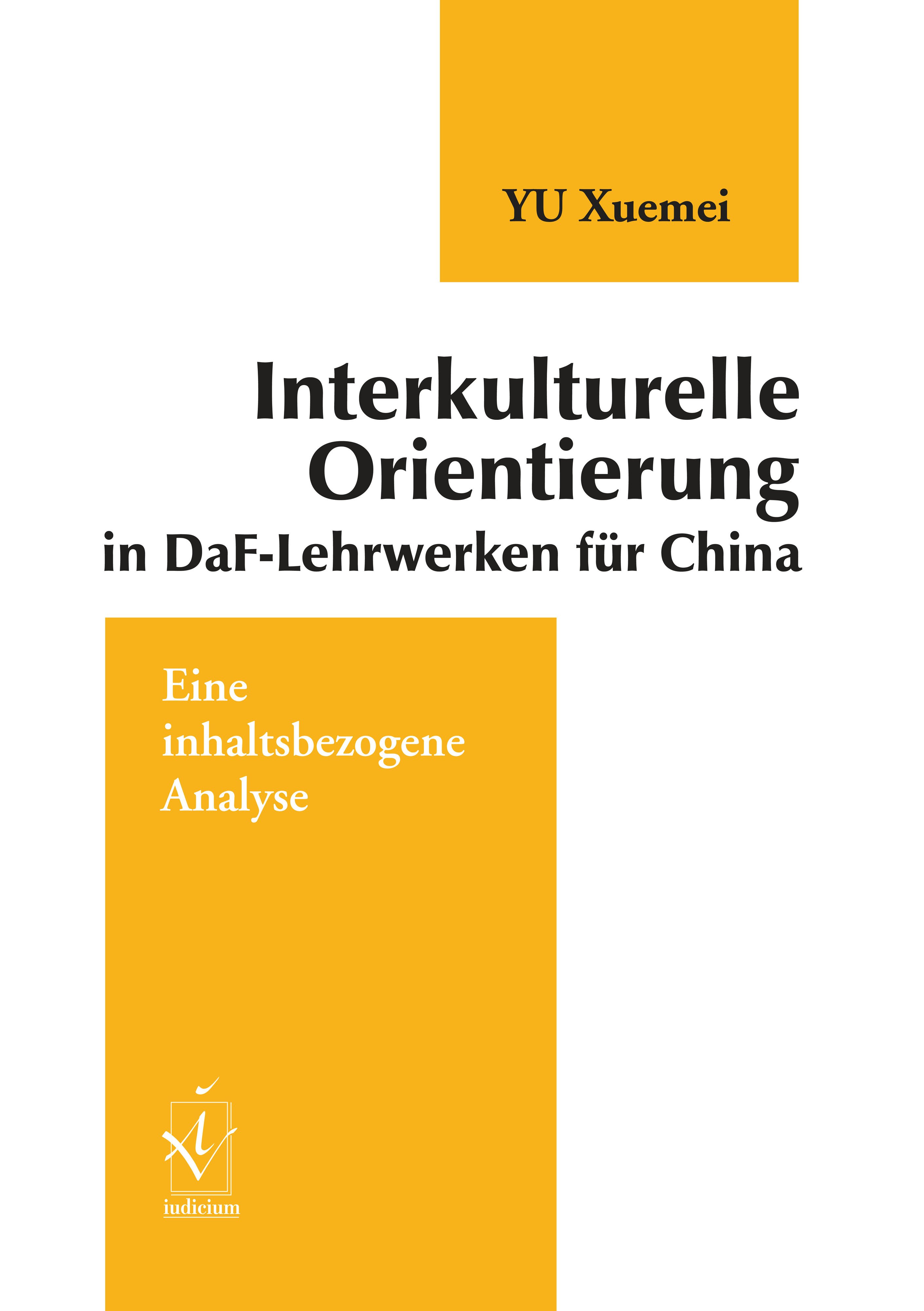 Interkulturelle Orientierung in DaF-Lehrwerken für China