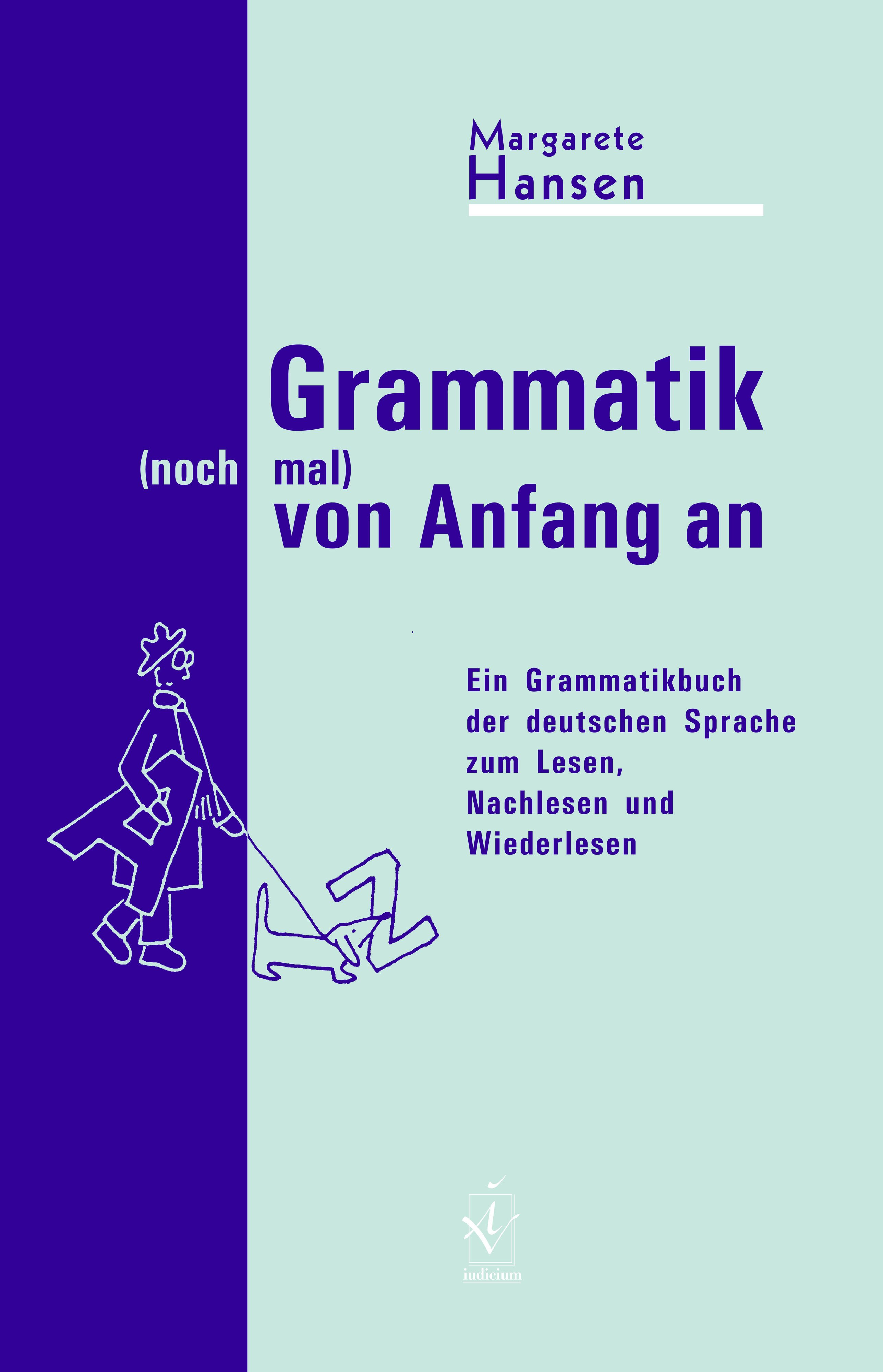 Grammatik (noch mal) von Anfang an