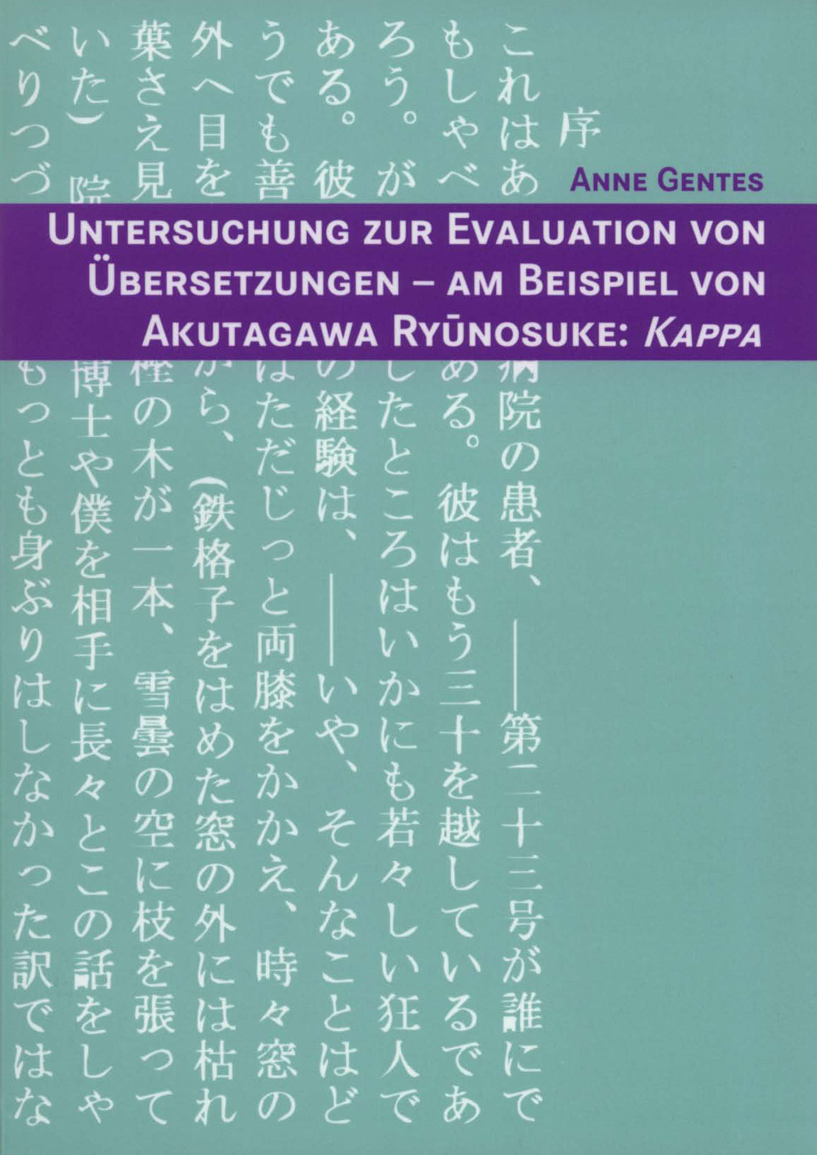 Untersuchung zur Evaluation von Übersetzungen - Am Beispiel von Akutagawa Ryūnosuke: Kappa