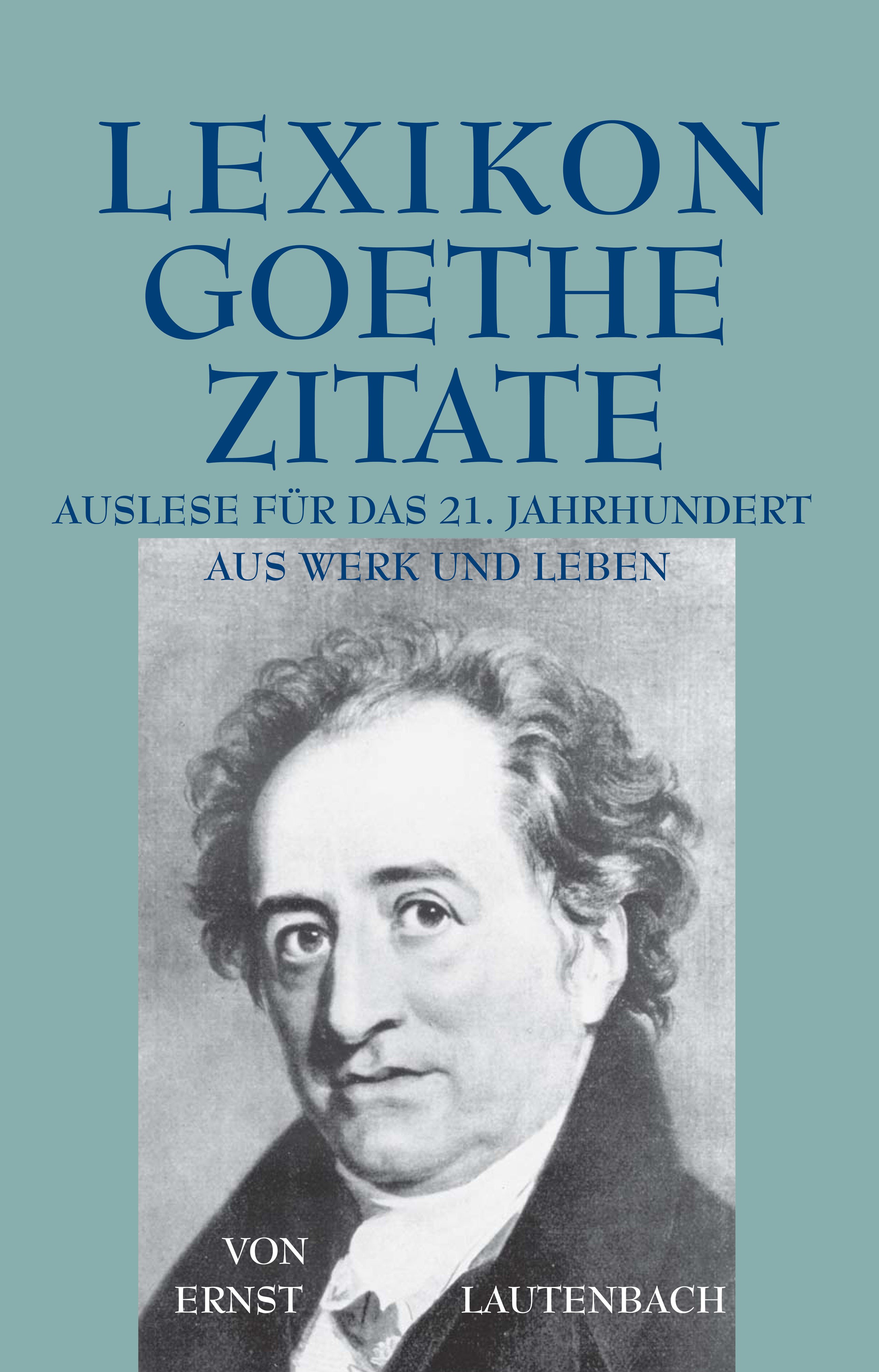 Lexikon - Goethe - Zitate