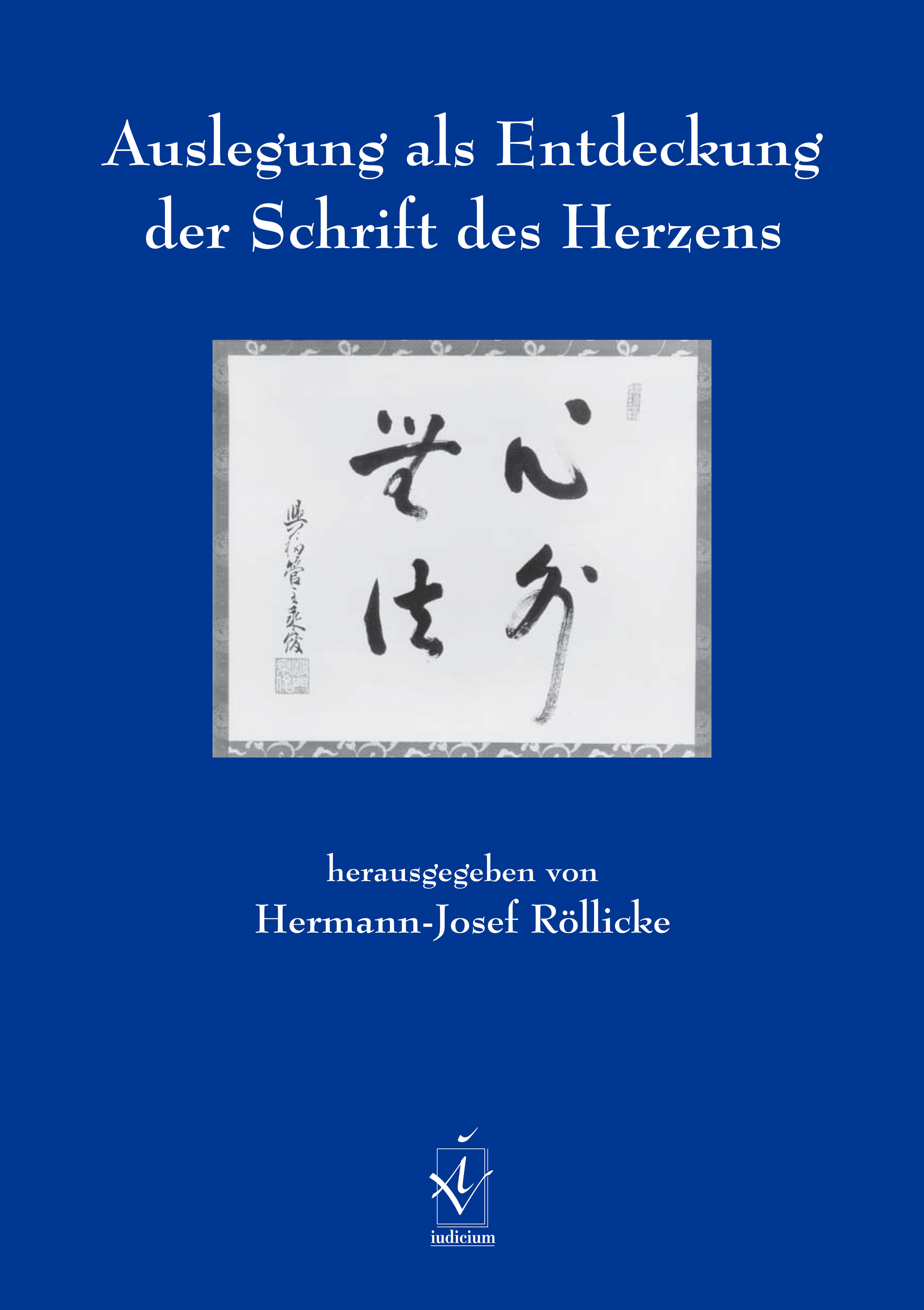 Auslegung als Entdeckung der Schrift des Herzens
