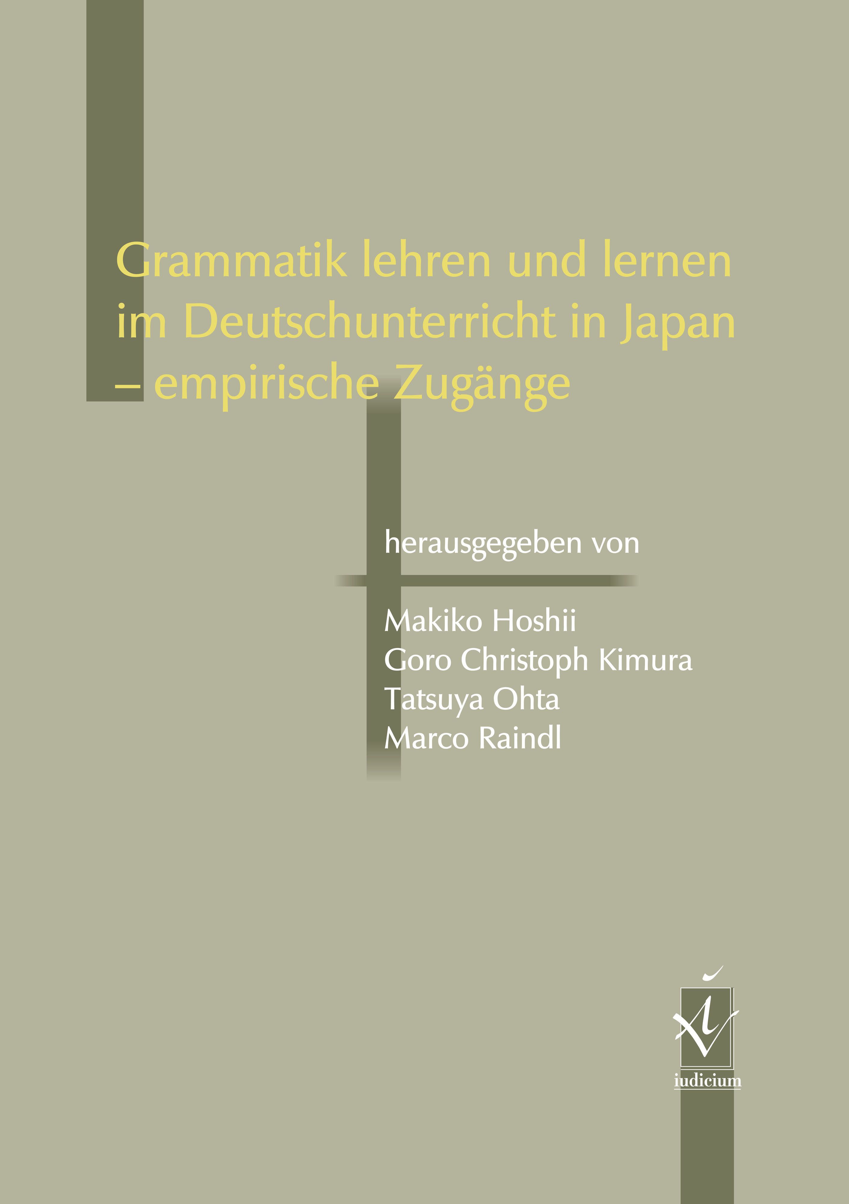 Grammatik lehren und lernen im Deutschunterricht in Japan - empirische Zugänge